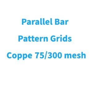 Grids - Parallel Bar Pattern Grids - Copper 75/300 mesh